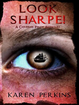 cover image of Look Sharpe!--A Caribbean Pirate Adventure Novella